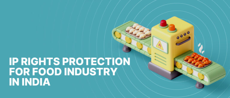 IP-Rights-Protection-for-Food-Industry-in-India-768x328