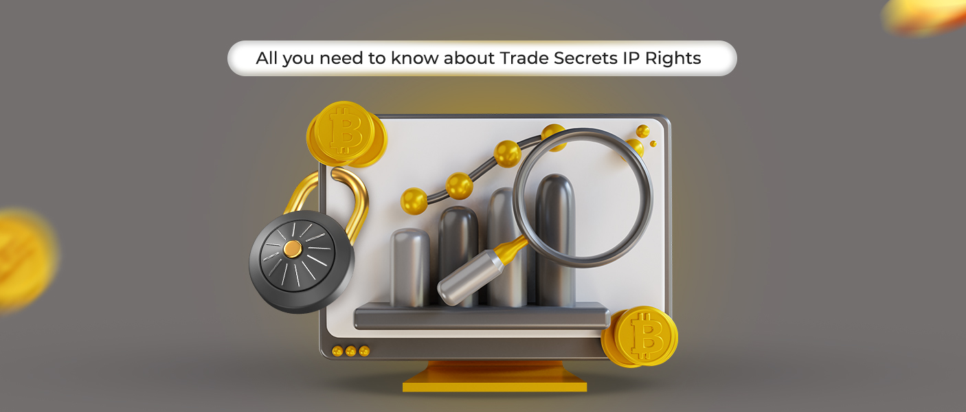 All You Need To Know About Trade Secrets IP Rights