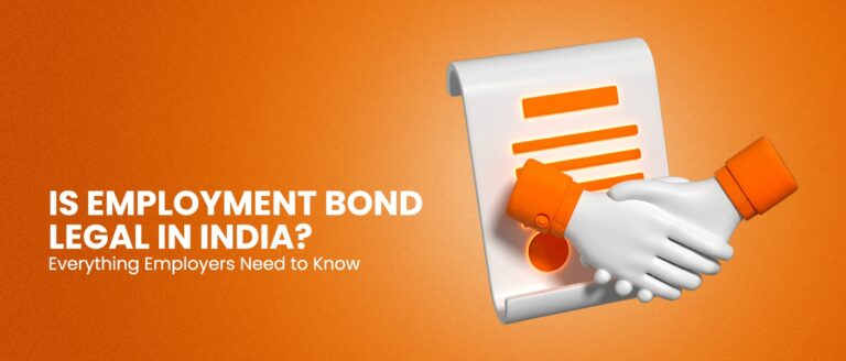 Is an Employment Bond Legal in India? Everything Employers Need to Know