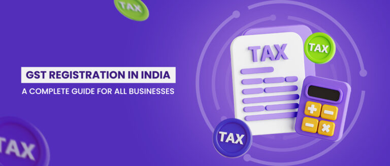 GST-Registration-in-India-A-Complete-Guide-for-All-Businesses-768x328