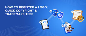How to Register a Logo Quick Copyright & Trademark Tips