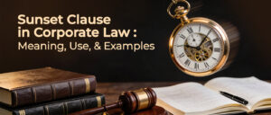 Sunset Clause in Corporate Law: Meaning, Use, and Examples